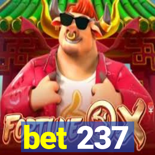 bet 237